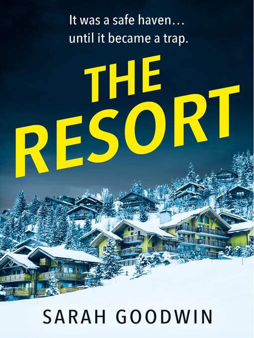 Title details for The Resort by Sarah Goodwin - Available